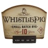 WHISTLE PIG 10 ANS SMALL BATCH RYE -50°