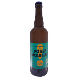 Bières POULE MOUILLEE - Bio -6°5