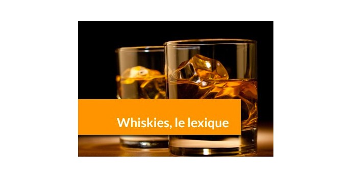 Lexique du Whisky